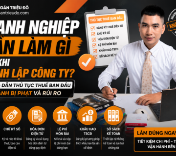 Sau khi thành lập công ty, doanh nghiệp cần hoàn thiện các thủ tục thuế ban đầu để tránh bị phạt và vận hành đúng quy định.