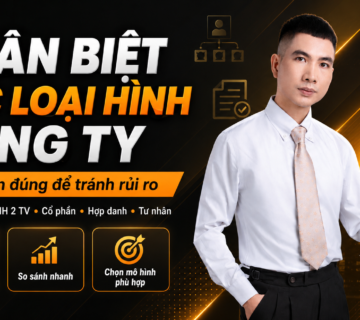 Phân biệt các loại hình công ty phổ biến, giúp người thành lập doanh nghiệp chọn đúng mô hình phù hợp.
